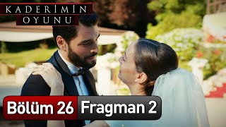 Kaderimin Oyunu 26 Bölüm 2 Fragman Final [upl. by Aicilra180]