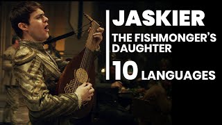 The Fishmonger’s Daughter 10 LANGUAGES  JASKIER Dandelion Joey Batey Song  The Witcher [upl. by Ayouqat966]