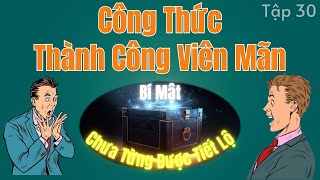 Bí Mật Công Thức Thành Công Viên Mãn  Chưa Từng Được Tiết Lộ  Tập 30 SmartSuccess [upl. by Archangel]