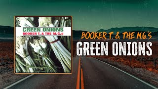 Booker T amp the MGs  Green Onions [upl. by Kristen]