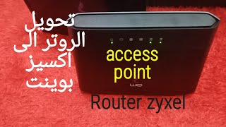 تحويل الروتر زكسل الى اكسيز بوينتروتر وان ZYXEL Router VMG3625T50B to access pointRouter wan [upl. by Arehc540]