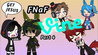 GachaLife FNaF Vines Part 4 [upl. by Nico]