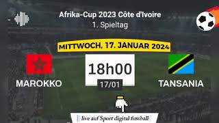 AfricaCup 2023  Marokko 3  0 Tansania live auf Sport Digital Fussball – 17012024 um 18 Uhr [upl. by Arten]