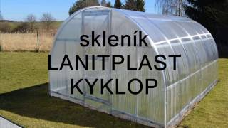 LANIT PLAST  prezentace skleníku LANITPLAST KYKLOP [upl. by Ellives]