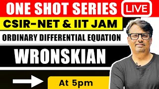 Wronskian  Ordinary Differential Equation One Shot Series for CSIR NET amp IIT JAM  By GP Sir [upl. by Wie701]