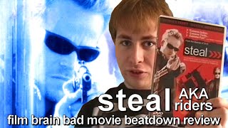 Bad Movie Beatdown Steal AKA Riders REVIEW [upl. by Carie]