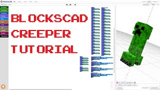 Create a Creeper in BlocksCAD  Tutorial [upl. by Netsriik]