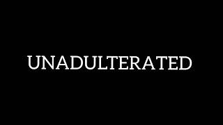 Pronunciation and Definition of Unadulterated [upl. by Danae]