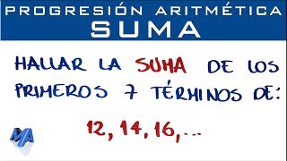 Progresión Aritmética Suma de n términos de la sucesión [upl. by Vesta245]