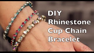 DIY Bracelet Tutorial  Rhinestone Cup Chain Bracelet [upl. by Nanam727]