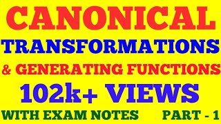 CANONICAL TRANSFORMATION AND GENERATING FUNCTIONS  PART  1  CLASSICAL MECHANICS  WITH NOTES [upl. by Messere]