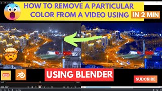 How To Remove A Particular Color From A Video Using Blender [upl. by Mordecai767]