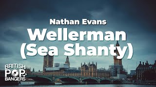 Nathan Evans  Wellerman Sea ShantyLyrics [upl. by Housum]