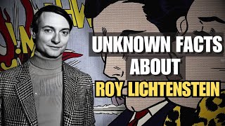 15 Surprising Facts About Roy Lichtenstein that You Never Knew [upl. by Thilda]