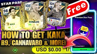 How to get Premium Star Pass for FREE  Kaka Ronaldo R9 Cannavaro  Fc mobile 24 Hall of Legends [upl. by Clift858]