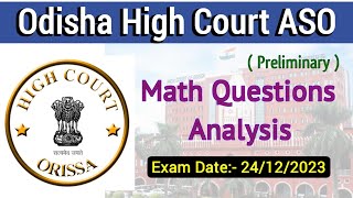 Odisha High Court ASO Preliminary 2023  Math Questions analysis  exam date 24122023 [upl. by Clapper975]