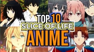 Top 10 Slice Of Life Anime Of All The Time HINDI [upl. by Tabber]