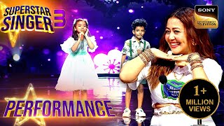 Superstar Singer S3 Kya Khoob पर इस जोड़ी की Flawless Performance ने लूटी खूब तारीफें Performance [upl. by Nhguavaj]