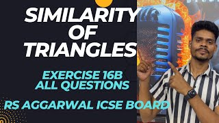 Class 10 maths similarity of triangles exercise 16b all questions rs aggarwal icse board easy way [upl. by Enuahs]