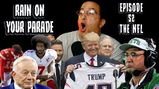 Rain on Your Parade Ep 52 The NFL [upl. by Ender]