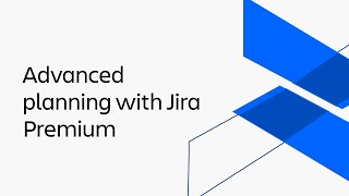 Advanced planning with Jira Premium [upl. by Olegnaleahcim]