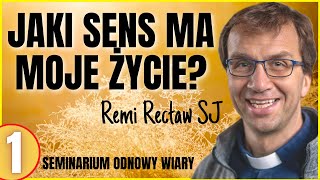 Jaki sens ma moje życie  SOW 01  Remi Recław SJ [upl. by Edra]