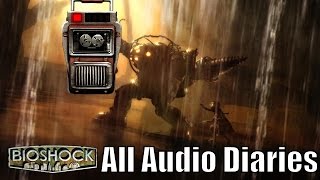 BioShock Remastered  All Audio Diaries [upl. by Ennasil558]