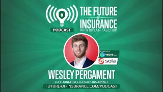 The Future of Insurance S6E18 – Wesley Pergament CEO amp CoFounder Sola – Live from ITC Vegas 2024 [upl. by Allianora]