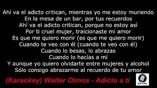 Walter Olmos  Adicto a ti coros Karaoke [upl. by Felicie]