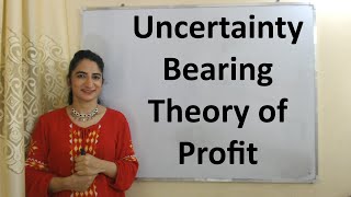 Uncertainty Bearing Theory of Profit [upl. by Aivekahs602]