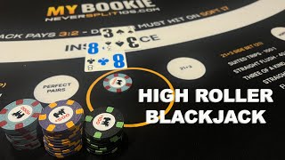 175000 High Roller Blackjack Session  E298  NeverSplit10s [upl. by Helbonia]