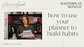 How to Build Habits in Your Planner  Masterplan Monday  JanesAgendacom [upl. by Alyakcm928]