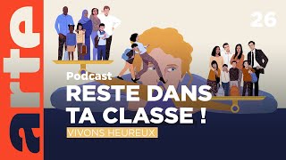 Reste dans ta classe   Vivons heureux  ARTE Radio Podcasts [upl. by Faunie]