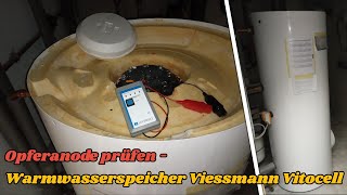 Opferanode prüfen Warmwasserspeicher Viessmann Vitocell [upl. by Ennazus817]