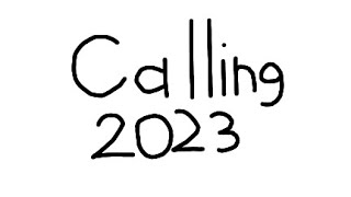 Calling 2023 [upl. by Olegnalehcim]