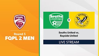 FQPL 2 Men Round 5  Souths United vs Bayside United [upl. by Rockie]