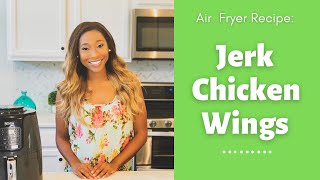 Air Fryer Recipe Jerk Chicken Wings [upl. by Serdna]