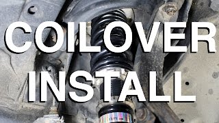 How to Install Coilovers In Depth Installation [upl. by Pail]