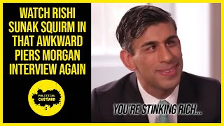 Watch Rishi Sunak Squirm In That Awkward Piers Morgan Interview Rewatch [upl. by Ennaesor489]