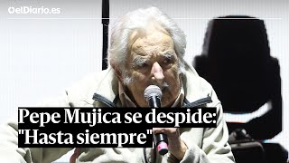 PEPE MUJICA se despide por sorpresa quotHasta siempre les doy mi corazónquot [upl. by Rikki96]