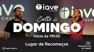 Culto de Domingo  19h  IAVE Church [upl. by Yrebmik980]