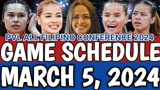 PVL GAME SCHEDULE MARCH 5 2024  PVL ALL FILIPINO CONFERENCE 2024 pvl2024 pvlgameschedule [upl. by Ayotel769]