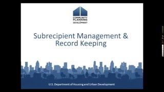 CDBG Webinar 2016 CDBGDR Subrecipient Management and Recordkeeping Webinar  51616 [upl. by Enrobialc24]