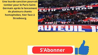 psg  chant homophobe lourde sanction à venir [upl. by Nerha]