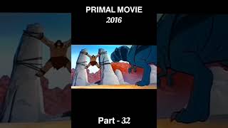 Primal movie annimation part 32 shorts annimation [upl. by Culley]