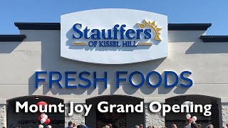 Stauffers Fresh Foods Mount Joy Ribbon Cutting Ceremony [upl. by Niel]