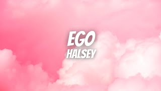 Halsey  Ego Lyrics [upl. by Nashbar]