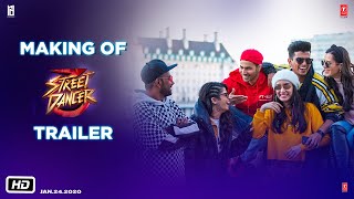 Making of The Trailer Street Dancer 3D Varun D Shraddha KPrabhudeva Nora F  Remo D [upl. by Nessah]