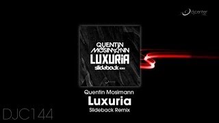 Quentin Mosimann  Luxuria Slideback Remix Promo Teaser [upl. by Foster206]