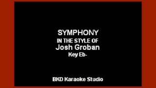 Josh Groban  Symphony Karaoke with Lyrics [upl. by Aham]